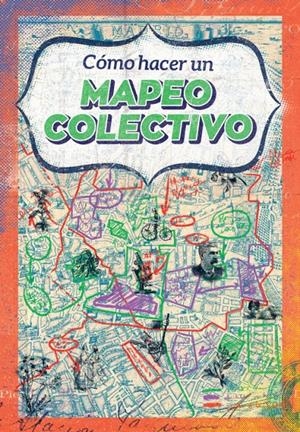 Cómo hacer un mapeo colectivo | Vivero de Iniciativas Ciudadanas | Cooperativa autogestionària