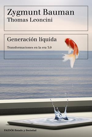Generación líquida | Bauman, Zygmunt/Leoncini, Thomas | Cooperativa autogestionària