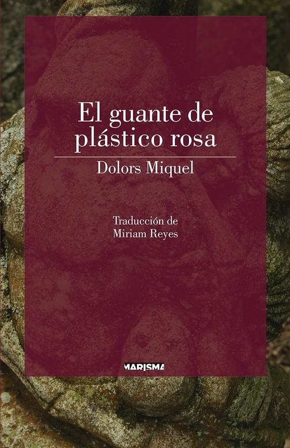El guante de plástico rosa | Miquel, Dolors