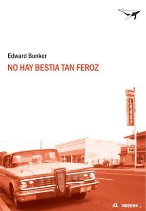 No hay bestia tan feroz | Bunker, Edward | Cooperativa autogestionària