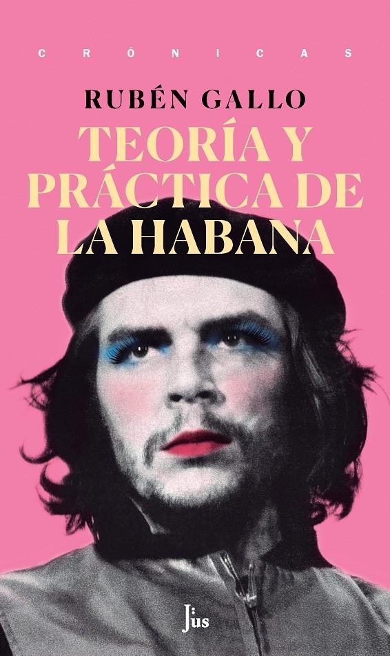 Teoría y práctica de La Habana | Rubén Gallo | Cooperativa autogestionària
