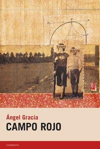Campo rojo | Ángel Gracia | Cooperativa autogestionària