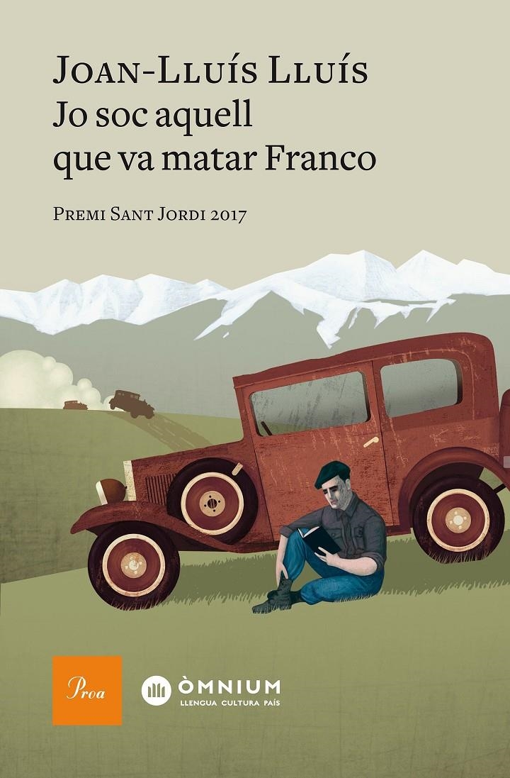 Jo soc aquell que va matar Franco | Lluís LLuís, Joan