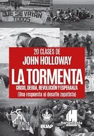 La tormenta: crisis, deuda, revolución y esperanza | Holloway, John | Cooperativa autogestionària