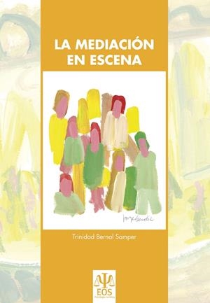 La Mediación en Escena | Bernal Samper, Trinidad | Cooperativa autogestionària