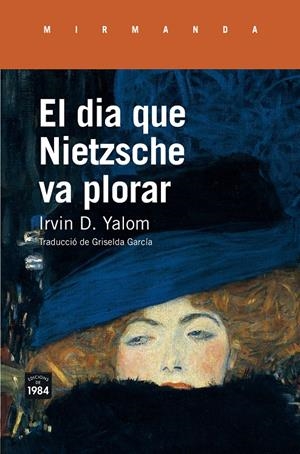El dia que Nietzsche va plorar | Yalom, Irvin D.