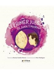 El primer juego de Juan y Marina | Montse Catalán Morera i Marc Rodríguez | Cooperativa autogestionària