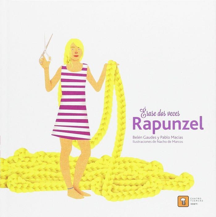 Érase dos veces... Rapunzel | MACIAS ALBA, PABLO/GAUDES TEIRA, BELEN | Cooperativa autogestionària