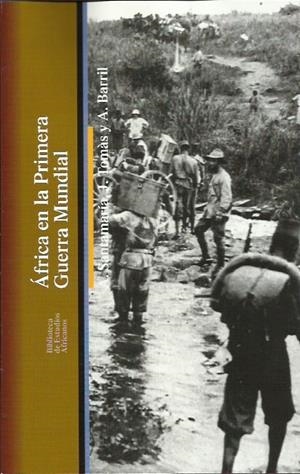 África en la Primera Guerra Mundial | Santamaría, Antonio/Tomàs, Jordi/Barril, Álvaro | Cooperativa autogestionària