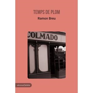 Temps de plom | Breu, Ramon | Cooperativa autogestionària