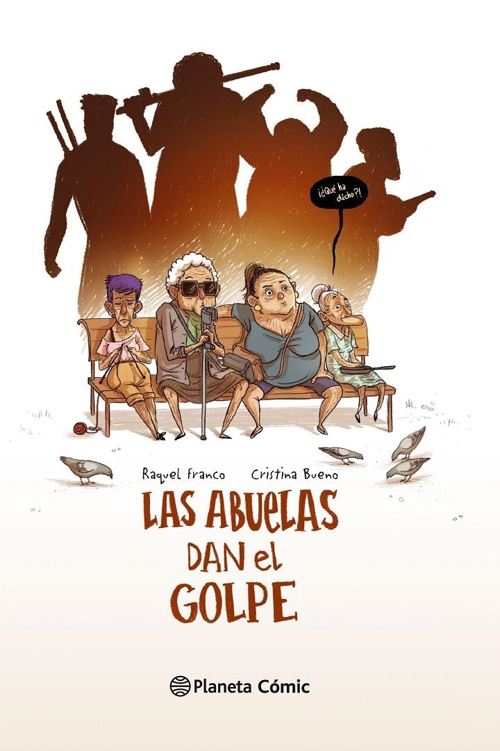 Las abuelas dan el golpe | Bueno, Cristina/Franco, Raquel