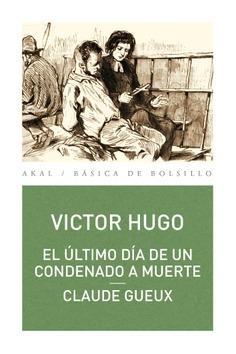 El último día de un condenado a muerte. Claude Gueux | Hugo, Víctor | Cooperativa autogestionària