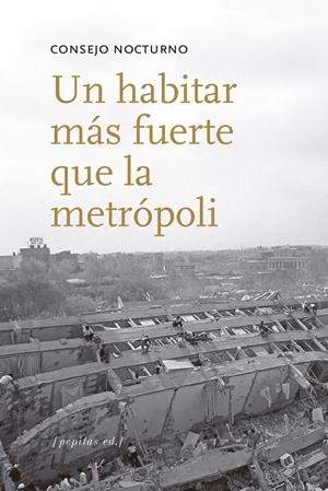 Un habitar más fuerte que la metrópoli | Consejo Nocturno | Cooperativa autogestionària