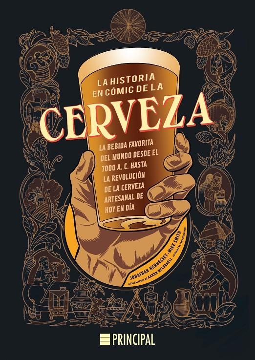 La historia en cómic de la cerveza | Hennessey, Jonathan/Smith, Mike | Cooperativa autogestionària