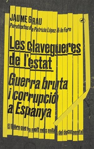 Les clavegueres de l'estat | Grau, Jaume | Cooperativa autogestionària