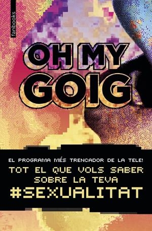 Oh my goig | AA. VV. | Cooperativa autogestionària