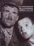 EL MOVIMIENTO DE LA FOTOGRAFIA OBRERA (1926-1939) | DDAA