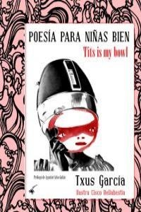 POESIA PARA NIÑAS BIEN | García, Txus | Cooperativa autogestionària