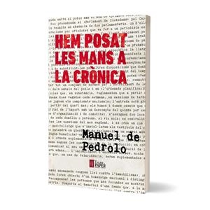 Hem posat les mans a la crònica | Manuel de Pedrolo | Cooperativa autogestionària