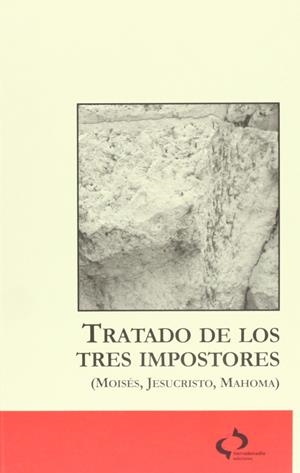 Tratado de los tres impostores (Moises, Jesucristo, mahoma) | Anònim