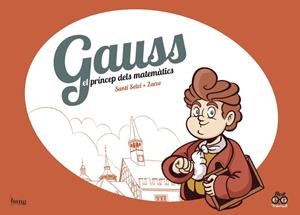Gauss. El príncep dels matemàtics | Pérez/Selvi