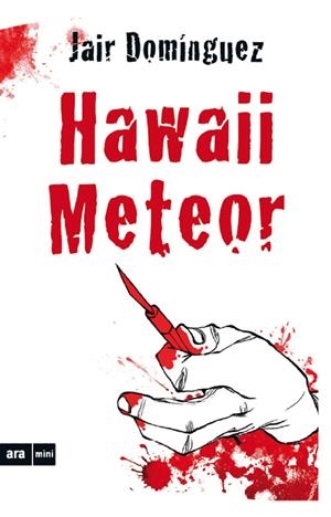 Hawaii Meteor | Domínguez Torregrossa, Jair | Cooperativa autogestionària