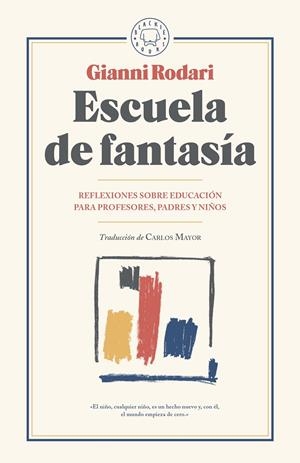 Escuela de fantasía | Rodari, Gianni | Cooperativa autogestionària