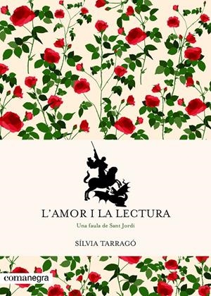 L'amor i la lectura | Tarragó Castrillón, Sílvia | Cooperativa autogestionària