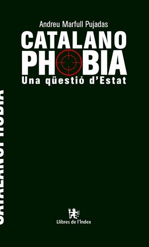 Catalanophobia | Andreu Marfull Pujadas | Cooperativa autogestionària