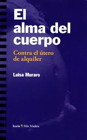 El alma del cuerpo | Muraro, Luisa | Cooperativa autogestionària