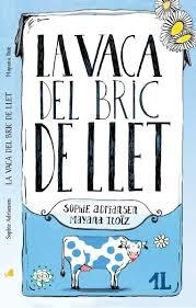 LA VACA DEL BRIC DE LLET - CATALA | SOPHIE ADRIANSEN; MAYANA ITOÏZ