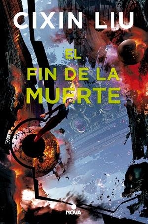 El fin de la muerte (Trilogía de los Tres Cuerpos 3) | Cixin Liu