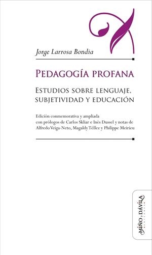 Pedagogía profana | Larrosa Bondia, Jorge | Cooperativa autogestionària