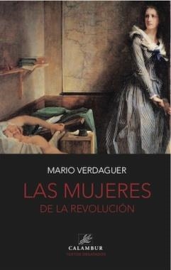 Las mujeres de la revolución | Mario Verdaguer | Cooperativa autogestionària