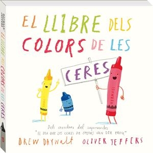 El llibre dels colors de les ceres | Daywalt, Drew | Cooperativa autogestionària