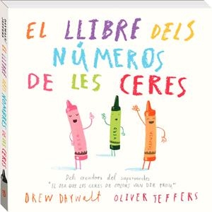 El llibre dels números de les ceres | Jeffers, Oliver/Daywalt, Drew | Cooperativa autogestionària