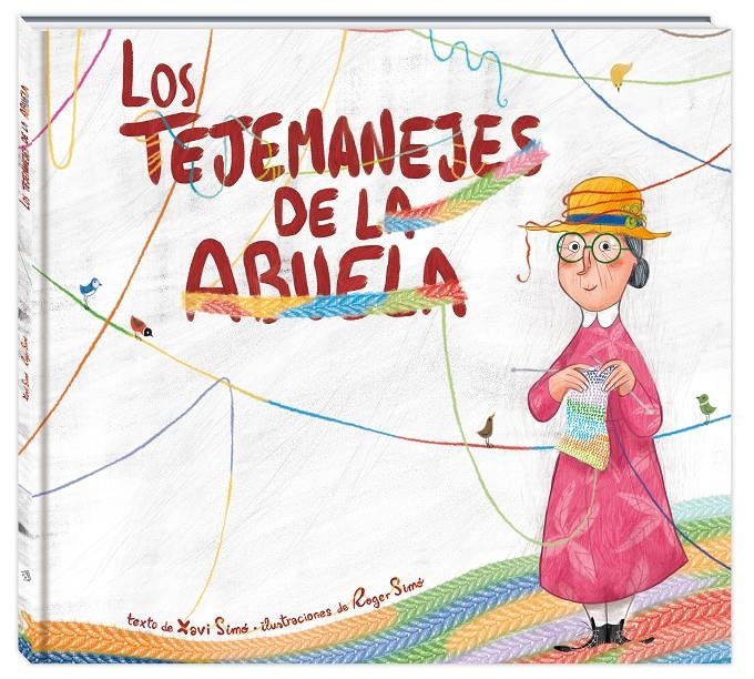 Los tejemanejes de la abuela | Simó Carles, Xavi | Cooperativa autogestionària