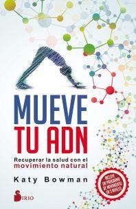 MUEVE TU ADN | BOWMAN, KATY | Cooperativa autogestionària