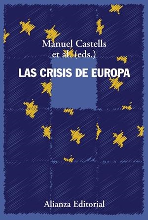 Las crisis de Europa | Castells, Manuel | Cooperativa autogestionària