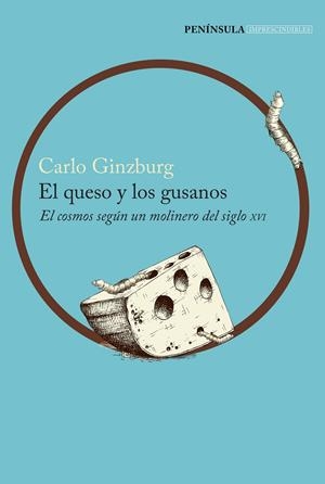 El queso y los gusanos | Ginzburg, Carlo | Cooperativa autogestionària