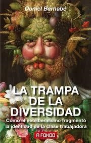 La trampa de la diversidad | Bernabé Marchena, Daniel