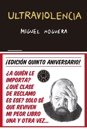 Ultraviolencia 5º aniversario | Noguera, Miguel | Cooperativa autogestionària