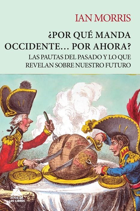 ¿Por qué manda Occidente… por ahora? | Morris, Ian | Cooperativa autogestionària