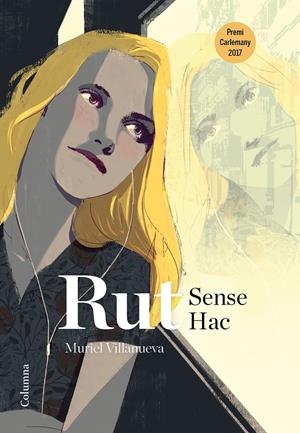 Rut Sense Hac | Villanueva i Penarnau, Muriel | Cooperativa autogestionària