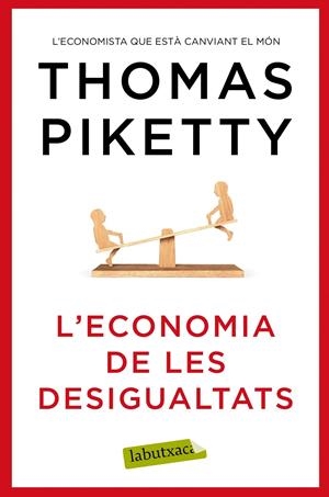 L'economia de les desigualtats | Piketty, Thomas | Cooperativa autogestionària