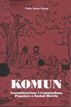 Komun | Sastre Forest, Pablo | Cooperativa autogestionària