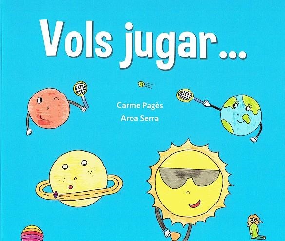 Vols jugar... | Pagès Pérez, Carme | Cooperativa autogestionària