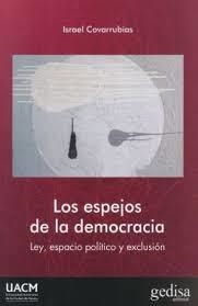 Los espejos de la democracia | Covarrubias, Israel | Cooperativa autogestionària