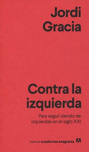 Contra la izquierda | Gracia, Jordi