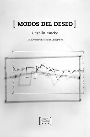 Modos del deseo | Carolin Emcke | Cooperativa autogestionària